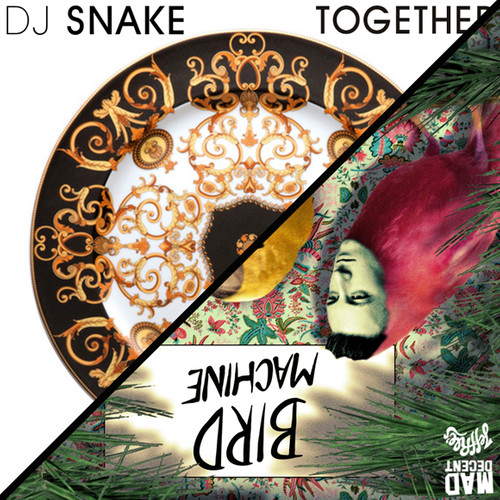 Together歌词-DJ Snake