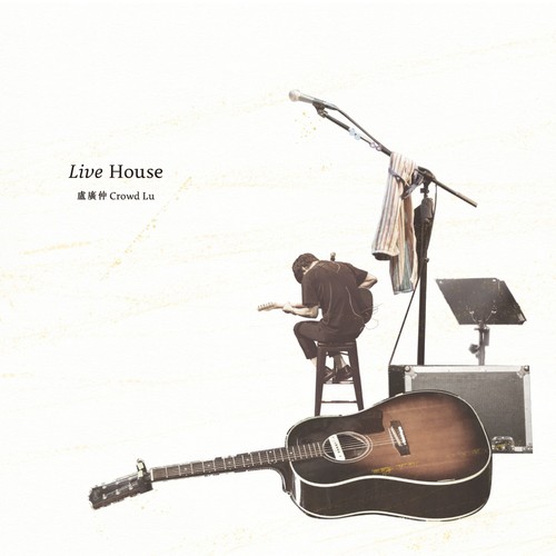 Live House歌词-卢广仲
