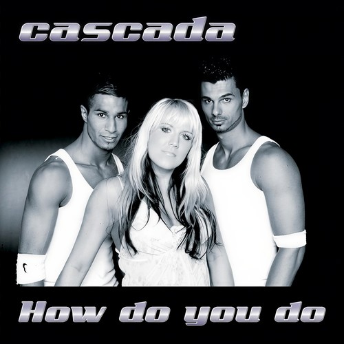 How Do You Do歌词-Cascada
