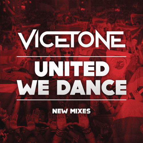 United We Dance (Vicetone Edit)歌词-Vicetone